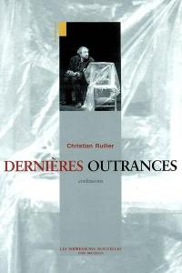 Dernières outrances : confessions