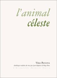 L'animal céleste : anthologie poétique