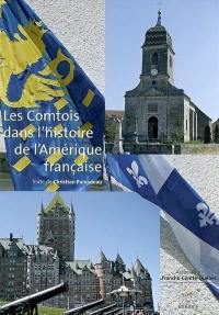 Les Comtois dans l'histoire de l'Amérique française : brève histoire de l'Amérique française, dictionnaire des émigrants francs-comtois au Canada sous le régime français, 1608-1763