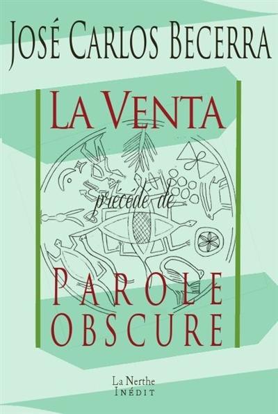 La venta. Parole obscure