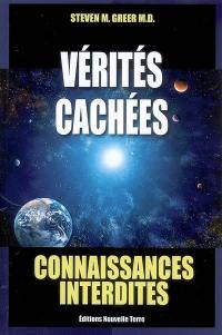 Vérités cachées : connaissances interdites : il est temps que vous sachiez...