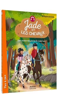 Jade et les chevaux. Une randonnée pleine de surprises !