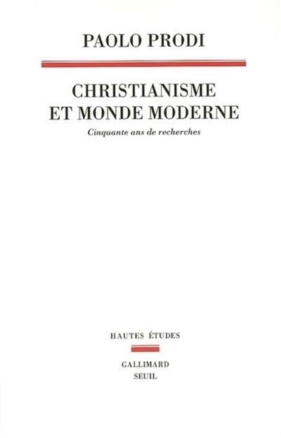 Christianisme et monde moderne : cinquante ans de recherches