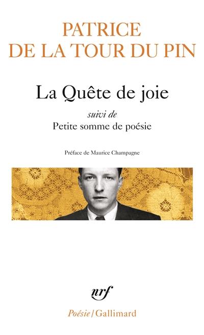 La Quête de joie. Petite somme de poésie