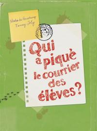 Qui a piqué le courrier des élèves ?