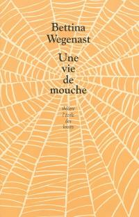 Une vie de mouche