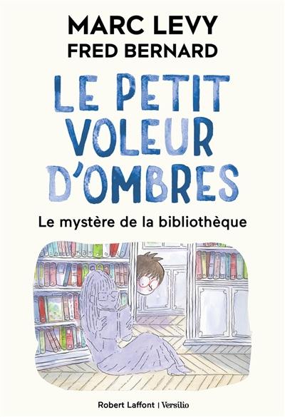 Le petit voleur d'ombres. Vol. 8. Le mystère de la bibliothèque