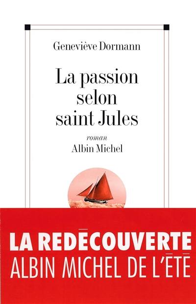 La passion selon saint Jules