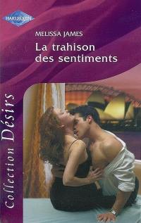 La trahison des sentiments