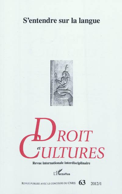 Droit et cultures, n° 63. S'entendre sur la langue