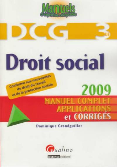 Droit social : DCG 3 : manuel complet, applications et corrigés