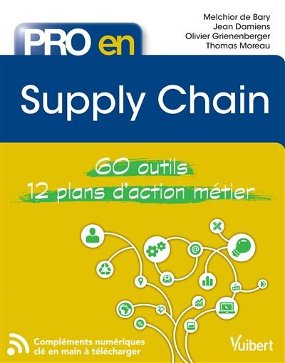 Supply chain : 60 outils : 12 plans d'action métier