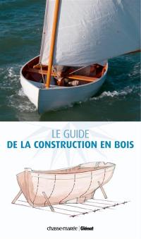 Le guide de la construction en bois