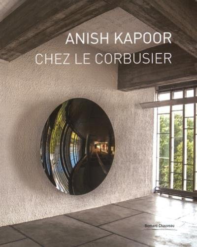 Anish Kapoor chez Le Corbusier