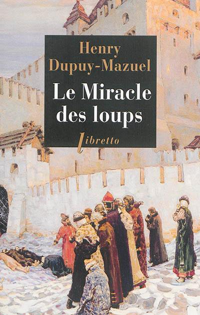 Le miracle des loups