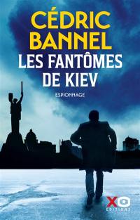 Les fantômes de Kiev : espionnage