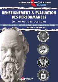 Renseignement & évaluation des performances : le meilleur des possibles