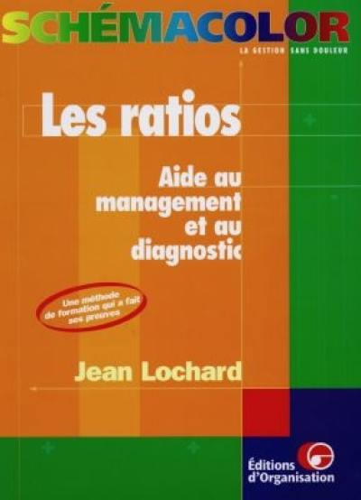 Les ratios : aide au management et au diagnostic