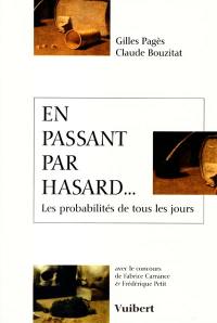 En passant par hasard... : les probabilités de tous les jours