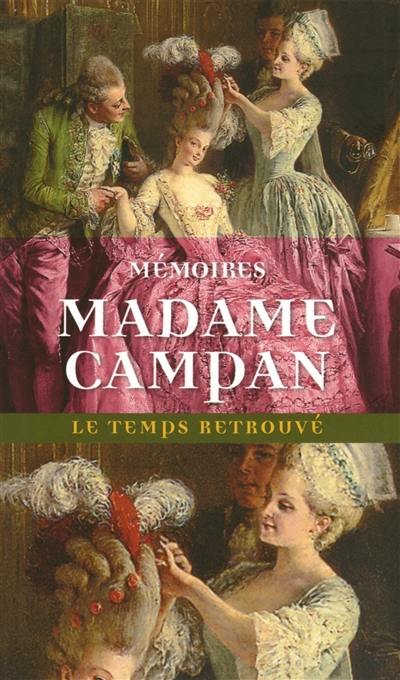 Mémoires de Madame Campan : première femme de chambre de Marie-Antoinette