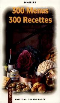 300 menus, 300 recettes