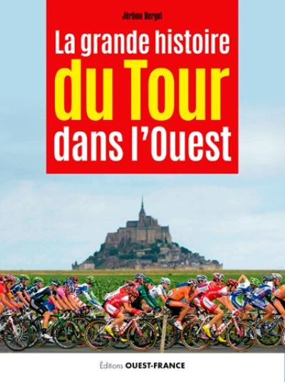 La grande histoire du Tour dans l'Ouest