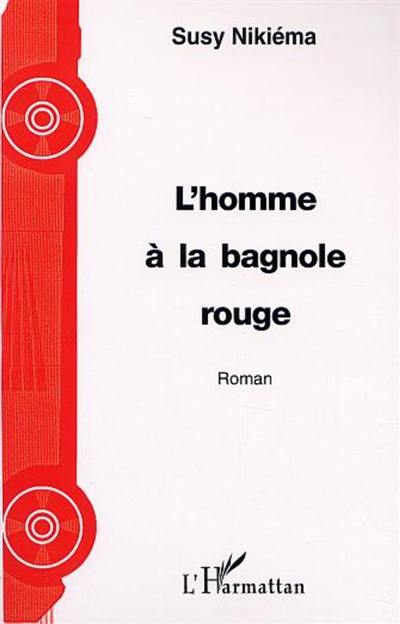 L'homme à la bagnole rouge