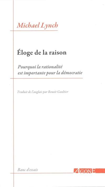 Eloge de la raison : pourquoi la rationalité est importante pour la démocratie