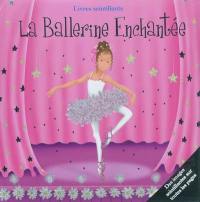 La ballerine enchantée