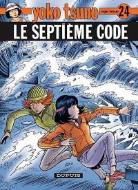 Yoko Tsuno. Vol. 24. Le septième code