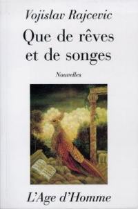 Que de rêves et de songes