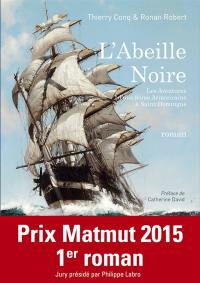 L'Abeille noire ou Les aventures d'une jeune Armoricaine à Saint-Domingue