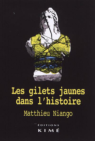 Les gilets jaunes dans l'histoire : fin des politiques