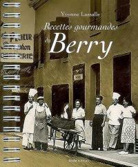 Recettes gourmandes du Berry