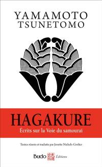 Hagakure : écrits sur la voie du samouraï