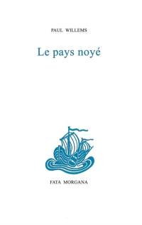 Le pays noyé