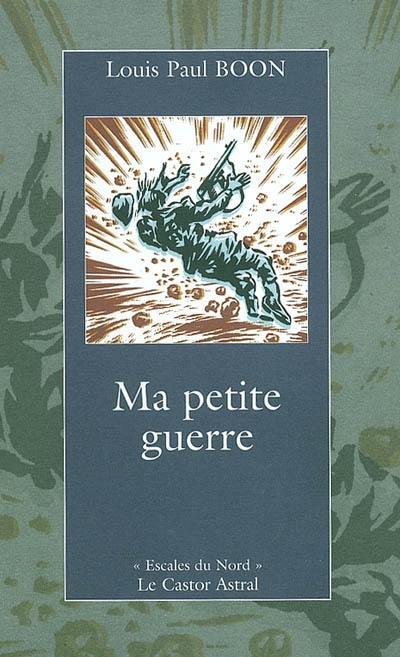 Ma petite guerre