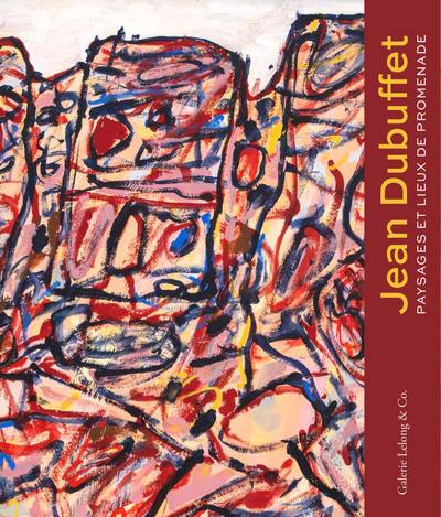 Jean Dubuffet : paysages et lieux de promenade