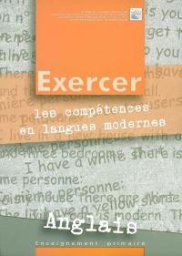 Exercer les compétences en langues modernes : anglais : enseignement primaire