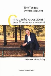 Cinquante questions pour cinquante ans de questionnement