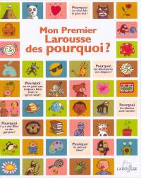 Mon premier Larousse des Pourquoi ?