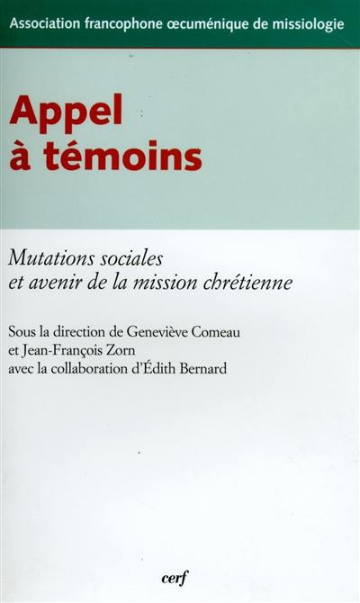 Appel à témoins : mutations sociales et avenir de la mission chrétienne