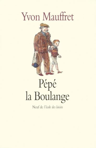 Pépé la Boulange