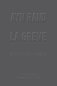 La grève : Atlas shrugged