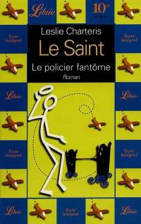 Le policier fantôme : une aventure du Saint