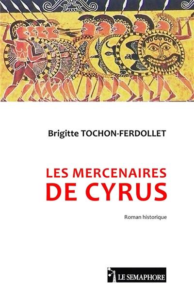 Les mercenaires de Cyrus