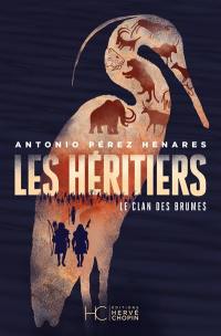 Le clan des Brumes. Vol. 2. Les héritiers