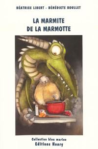 La marmite de la marmotte