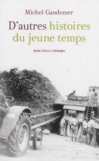 D'autres histoires du jeune temps. D'astres istoeres dau jhéne tenp