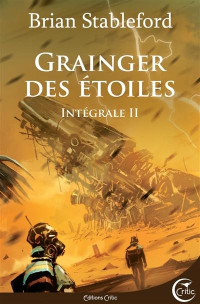 Grainger des étoiles : intégrale. Vol. 2